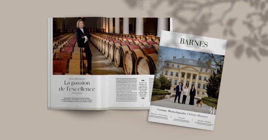 Nouveau BARNES Magazine Printemps-Eté 2022 : une plongée inédite au coeur de Château Margaux